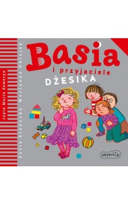 Basia i przyjaciele. Dżesika - Zofia Stanecka - Audiobook - 978-83-276-7226-1