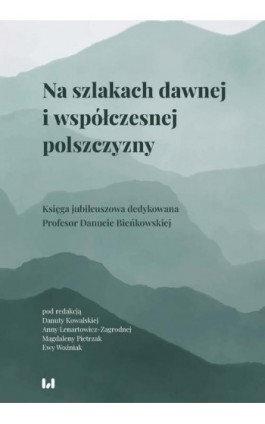 Na szlakach dawnej i współczesnej polszczyzny - Ebook - 978-83-8331-153-1