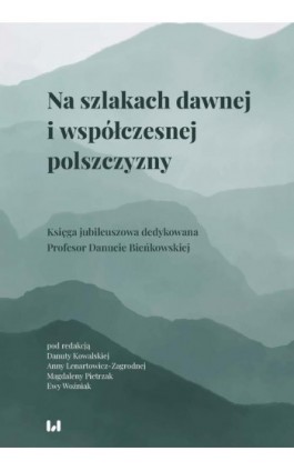 Na szlakach dawnej i współczesnej polszczyzny - Ebook - 978-83-8331-153-1