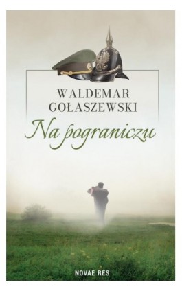 Na pograniczu - Waldemar Gołaszewski - Ebook - 978-83-8313-501-4