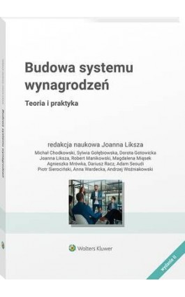 Budowa systemu wynagrodzeń. Teoria i praktyka - Joanna Liksza - Ebook - 978-83-8328-759-1