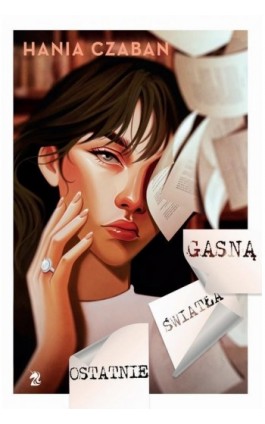 Ostatnie światła gasną - Hania Czaban - Ebook - 9788367551656