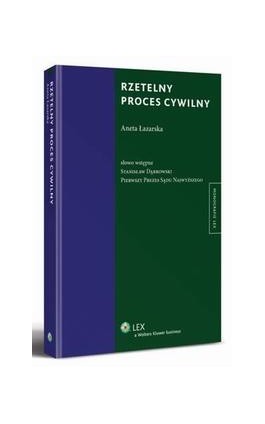 Rzetelny proces cywilny - Aneta Łazarska - Ebook - 978-83-264-5169-0