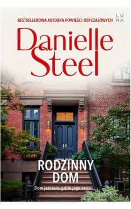 Rodzinny dom - Danielle Steel - Ebook - 978-83-67790-46-8