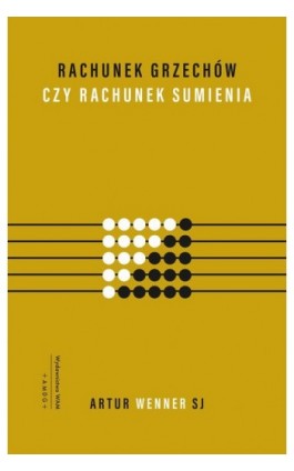 Rachunek grzechów czy rachunek sumienia - Artur Wenner SJ - Ebook - 978-83-277-3522-5