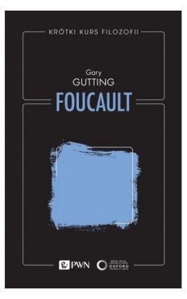 Krótki kurs filozofii. Foucault - Gary Gutting - Ebook - 978-83-01-22980-1