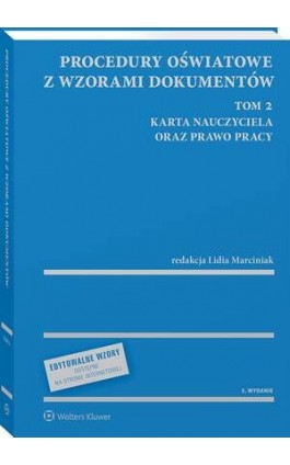 Procedury oświatowe z wzorami dokumentów. Tom 2. Karta Nauczyciela oraz prawo pracy - Lidia Marciniak - Ebook - 978-83-8328-758-4