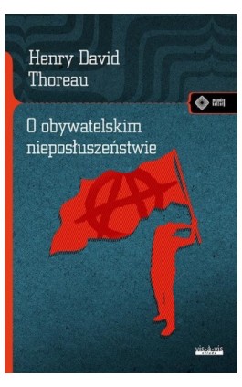 O obywatelskim nieposłuszeństwie - Henry David Thoreau - Ebook - 978-83-7998-813-6