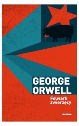 Folwark zwierzęcy - George Orwell - Ebook - 978-83-7998-828-0