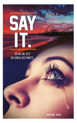 Say it. - Paula Bartosiak - Ebook - 978-83-8083-099-8