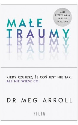 Małe traumy - Meg Arroll - Ebook - 978-83-8280-792-9