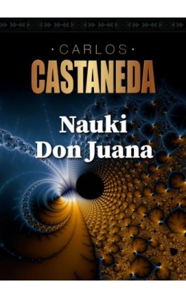 Nauki Don Juana - Carlos Castaneda - Ebook - 978-83-7998-814-3