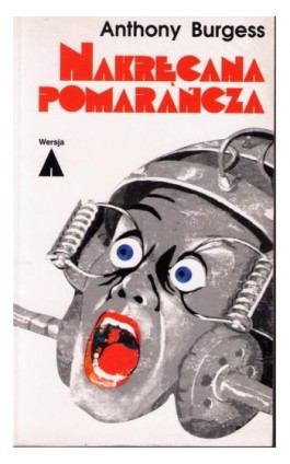 Nakręcana pomarańcza - Anthony Burgess - Ebook - 978-83-7998-382-7