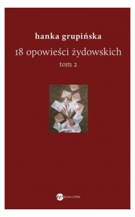 18 opowieści żydowskich Tom 2 - Hanka Grupińska - Ebook - 978-83-8032-872-3