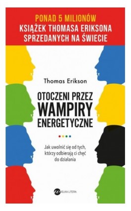 Otoczeni przez wampiry energetyczne - Thomas Erikson - Ebook - 978-83-8032-905-8