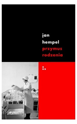 Przymus rodzenia - Jan Hempel - Ebook - 978-83-955763-5-5