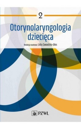 Otorynolaryngologia dziecięca. Tom 2 - Ebook - 978-83-01-23061-6