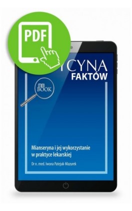 Mianseryna i jej wykorzystanie w praktyce lekarskiej - Iwona Patejuk-Mazurek - Ebook