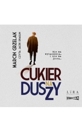 Cukier na duszy - Marcin Grzelak - Audiobook - 978-83-8334-320-4