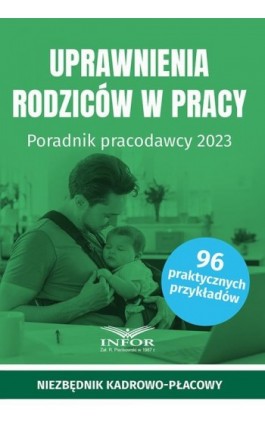 Uprawnienia rodziców w pracy - Praca zbiorowa - Ebook - 978-83-8268-318-9