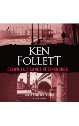 Człowiek z Sankt Petersburga - Ken Follett - Audiobook - 978-83-8215-999-8