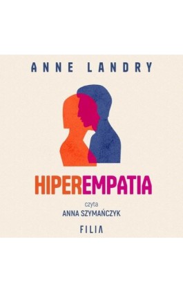 Hiperempatia - Anne Landry - Audiobook - 978-83-8280-843-8