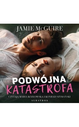 PODWÓJNA KATASTROFA - Jamie McGuire - Audiobook - 978-83-6751-279-4