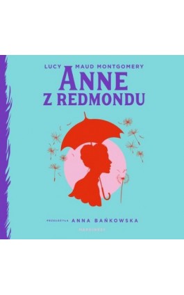 Anne z Redmondu - Lucy Maud Montgomery - Audiobook - 978-83-67790-82-6