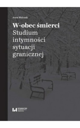 W-obec śmierci - Anna Walczak - Ebook - 978-83-8331-146-3