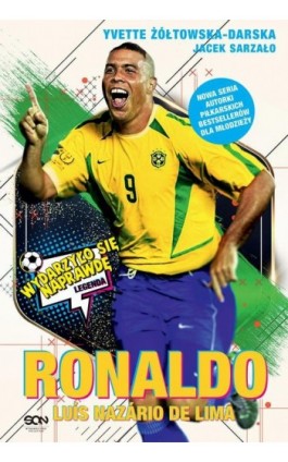 Ronaldo Po prostu fenomen - Yvette Żółtowska-Darska - Ebook - 978-83-8330-035-1