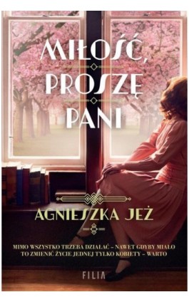 Miłość, proszę pani - Agnieszka Jeż - Ebook - 978-83-8280-831-5