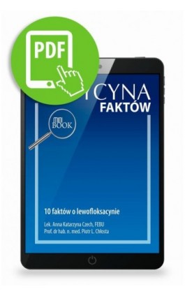 10 faktów o lewofloksacynie - Anna Katarzyna Czech - Ebook