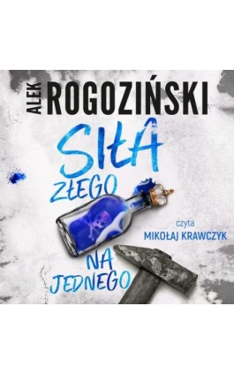 Siła złego na jednego - Alek Rogoziński - Audiobook - 978-83-8280-839-1