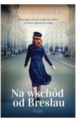 Na wschód od Breslau - Nina Zawadzka - Ebook - 978-83-8280-797-4