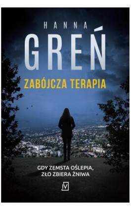 Zabójcza terapia - Hanna Greń - Ebook - 9788367616973