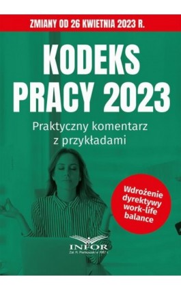 Kodeks Pracy 2023 Praktyczny komentarz z przykładami - Praca zbiorowa - Ebook - 978-83-8268-399-8