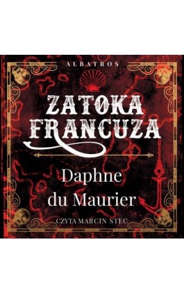 Zatoka Francuza - Daphne Du Maurier - Audiobook - 978-83-6775-704-1
