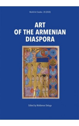 Art of the Armenian Diaspora - Waldemar Deluga - Ebook - 978-83-66758-04-9