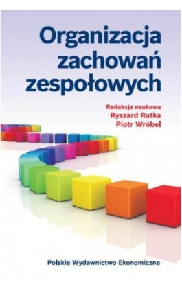 Organizacja zachowań zespołowych - Ebook - 978-83-208-2571-8