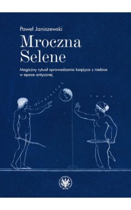 Mroczna Selene - Paweł Janiszewski - Ebook - 978-83-235-5972-6