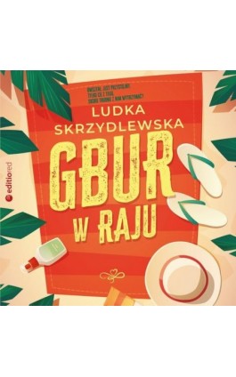 Gbur w raju - Ludka Skrzydlewska - Audiobook - 978-83-289-0267-1
