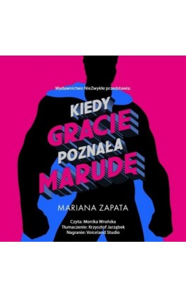 Kiedy Gracie poznała marudę - Mariana Zapata - Audiobook - 978-83-8320-767-4