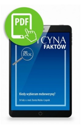 Kiedy wybieram mebewerynę? [Medycyna Faktów 4/2022] - Dorota Waśko-Czopnik - Ebook
