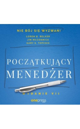 Początkujący menedżer. Wydanie VII - Loren B. Belker - Audiobook - 978-83-8322-105-2