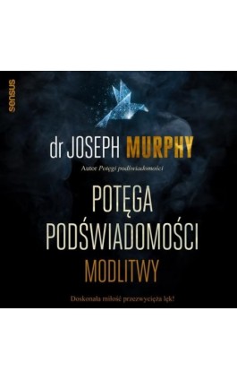 Potęga podświadomości. Modlitwy - Joseph Murphy - Audiobook - 978-83-8322-625-5