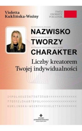 Nazwisko tworzy charakter - Violetta Kuklińska-Woźny - Ebook - 978-83-8301-266-7