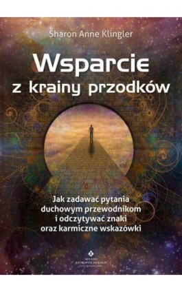 Wsparcie z krainy przodków - Sharon Anne Klingler - Ebook - 978-83-8301-431-9