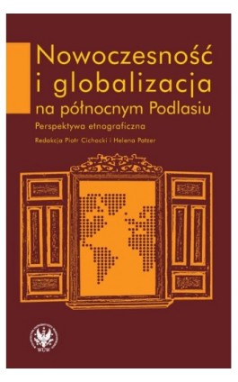 Nowoczesność i globalizacja na północnym Podlasiu - Ebook - 978-83-235-1989-8