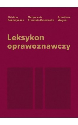 Leksykon oprawoznawczy - Elżbieta Pokorzyńska - Ebook - 978-83-8018-582-1