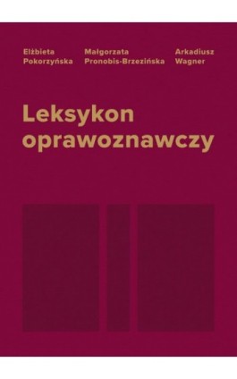 Leksykon oprawoznawczy - Elżbieta Pokorzyńska - Ebook - 978-83-8018-582-1